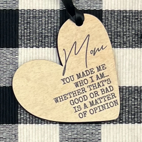 Mom You Made Me Who I Am Gift Tag For Mothers Day Gifts