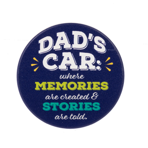 Car Coaster - Dad's car: where memories are created & stories are told.