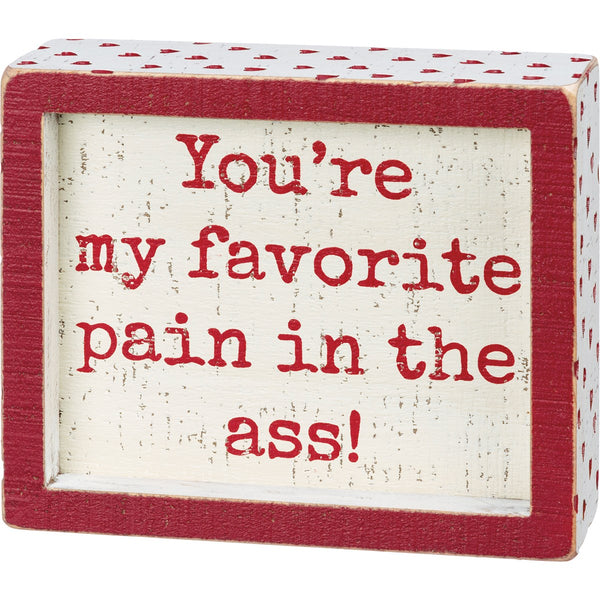 Favorite Pain Inset Box Sign