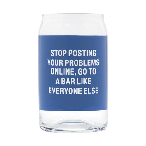 Stop Posting Beer Can Glass