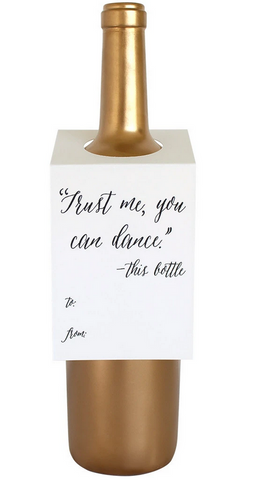 Trust Me, You Can Dance Wine & Spirit Tag