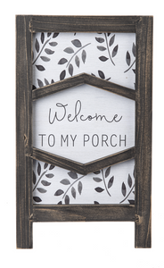 "Welcome to My Porch" Easel Sign