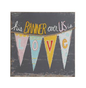 "His Banner Over Us Is Love" Wall Decor