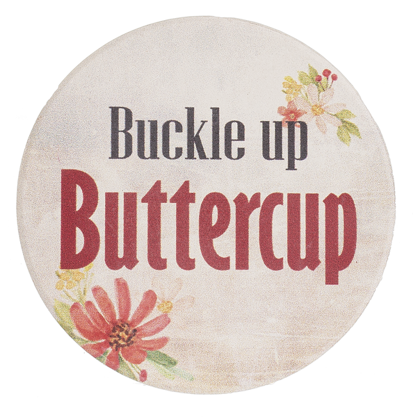 Car Coaster - Buckle up Buttercup
